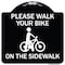 Signmission Pavement Stencil Please Walk Your Bike on Sidewalk Heavy-Gauge Alum Sign, 18" x 18", BW-1818-23338 A-DES-BW-1818-23338 - alternate 1